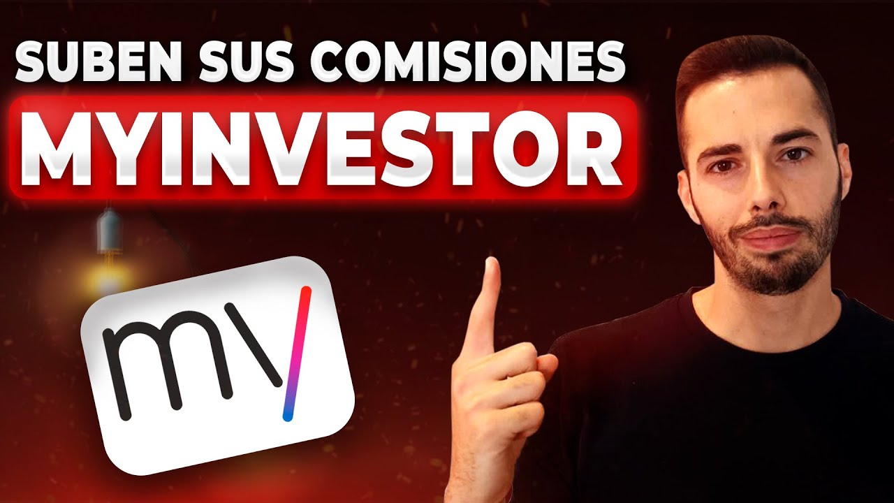 Comisiones broker myinvestor: todo lo que necesitas saber para invertir inteligentemente 1 comisiones broker myinvestor