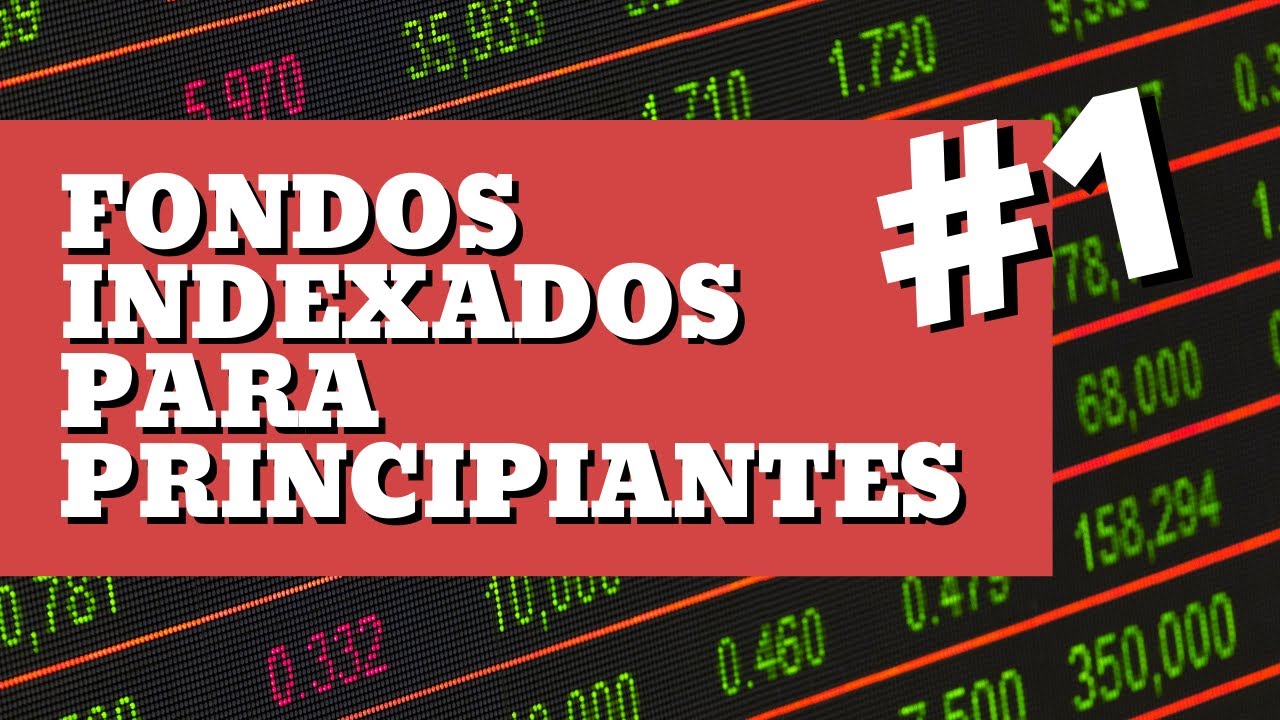 Como funcionan los fondos indexados y sus beneficios para inversores 1 como funcionan los fondos indexados